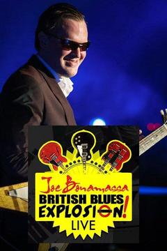 poster for Joe Bonamassa: British Blues Explosion Live