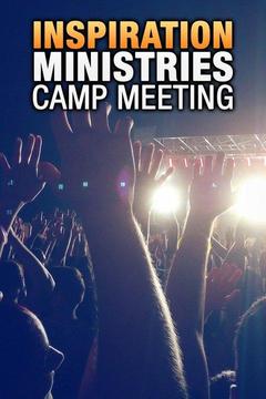 poster for Inspiration Ministries Camp Meeting