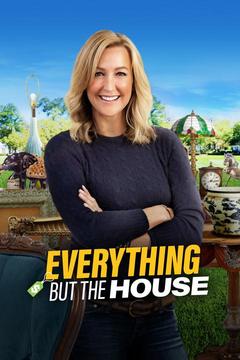 Everything But the House