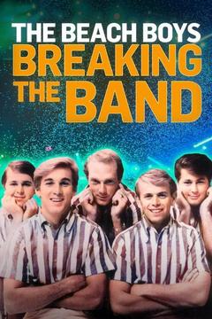 poster for The Beach Boys: Breaking the Band