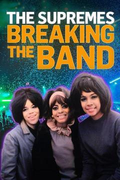 poster for The Supremes: Breaking the Band