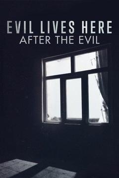 poster for Evil Lives Here: After the Evil