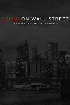 poster for Crisis on Wall Street: The Week That Shook the World
