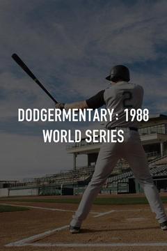 poster for Dodgermentary: 1988 World Series