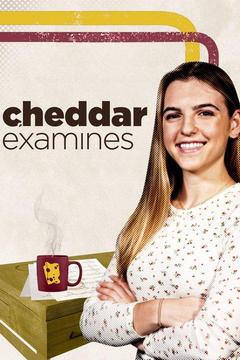 poster for Cheddar Examines