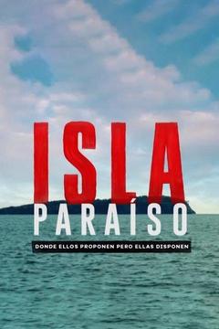 poster for Isla Paraíso