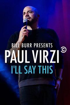 poster for Bill Burr Presents Paul Virzi: I'll Say This