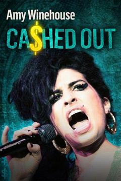 poster for Amy Winehouse: Cashed Out