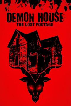 poster for Demon House: The Lost Footage