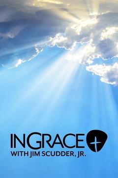 poster for In Grace With Jim Scudder, Jr.
