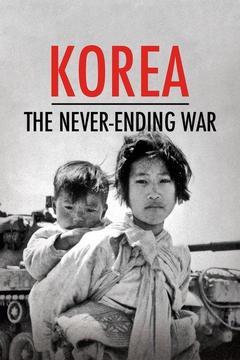 poster for Korea: The Never-Ending War