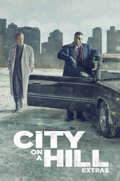 poster for City on a Hill: Extras