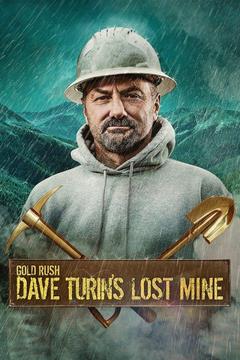 poster for Gold Rush: Dave Turin's Lost Mine