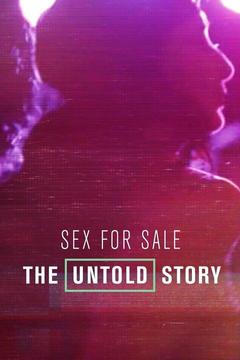 poster for Sex for Sale: The Untold Story