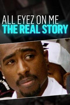 poster for All Eyez on Me: The Real Story