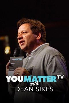 poster for YOUMATTER TV with Dean Sikes