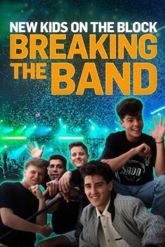 poster for New Kids on the Block: Breaking The Band