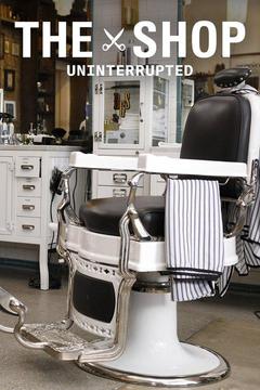 poster for The Shop: Uninterrupted