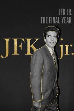 poster for JFK Jr: The Final Year