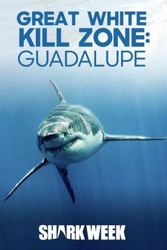 poster for Great White Kill Zone: Guadalupe