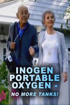 poster for Inogen Portable Oxygen - No More Tanks!