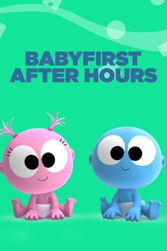 poster for BabyFirst After Hours