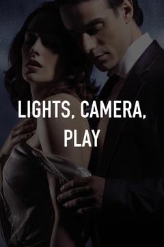 Lights, Camera, Play