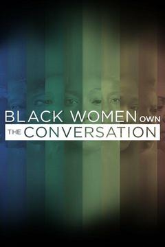 poster for Black Women OWN the Conversation