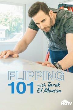 Flipping 101 With Tarek El Moussa