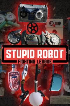 poster for 2019 Stupid Robot Fighting League