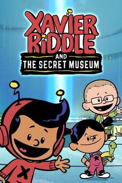 poster for Xavier Riddle and the Secret Museum