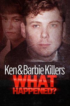 poster for Ken & Barbie Killers: What Happened?
