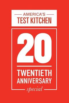 poster for America's Test Kitchen 20th Anniversary Special