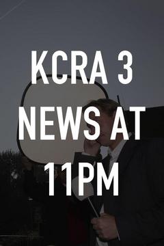 poster for KCRA 3 News at 11pm