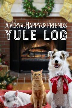 poster for A Very Happy & Friends Yule Log