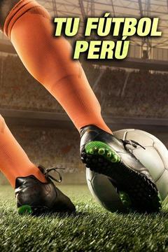 poster for Tu Fútbol - Perú