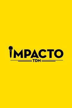 poster for Impacto TDN
