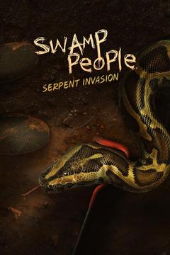 poster for Swamp People: Serpent Invasion