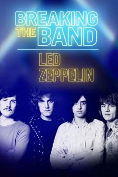 poster for Led Zeppelin: Breaking The Band