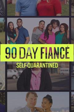 90 Day Fiancé: Self-Quarantined