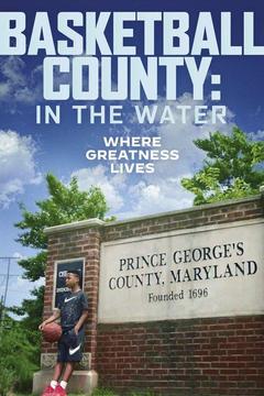 poster for Basketball County: In the Water