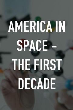 poster for America in Space - The First Decade