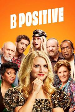 Watch B Positive Full Episodes Online | DIRECTV