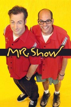 poster for Mr. Show With Bob and David