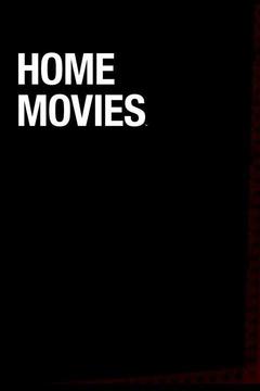 poster for Home Movies