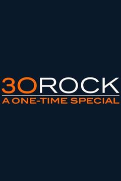 poster for 30 Rock: A One-Time Special