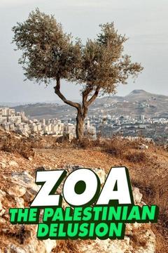 poster for ZOA: The Palestinian Delusion