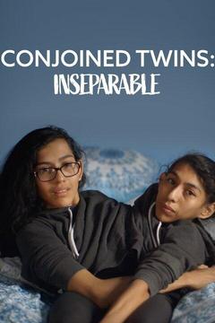 poster for Extraordinary People: Conjoined Twins: Inseparable