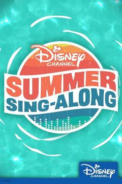 poster for Disney Channel Summer Sing-Along