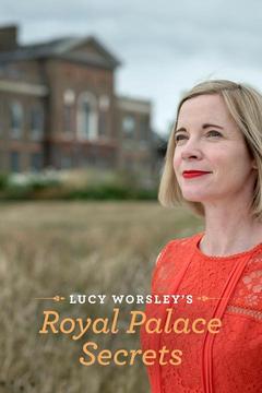 Lucy Worsley's Royal Palace Secrets S0 E0 : Watch Full Episode Online ...